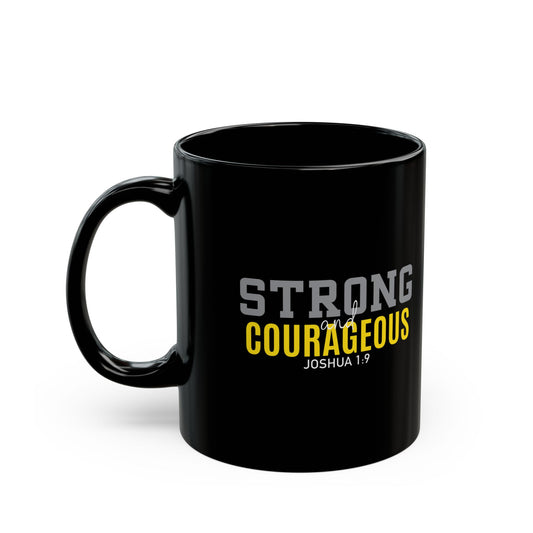 Strong & Courageous Black Mug (11oz)