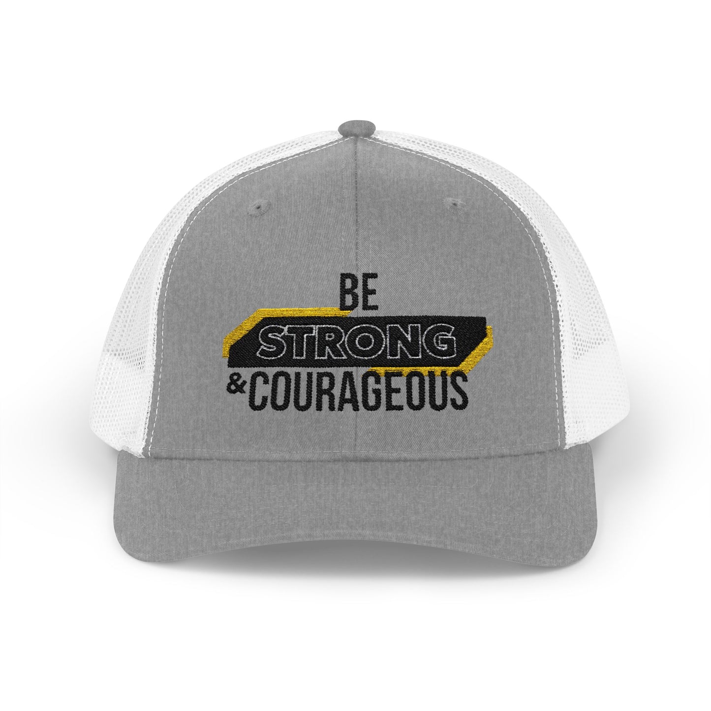 Be Strong & Courageous Snapback Trucker Cap