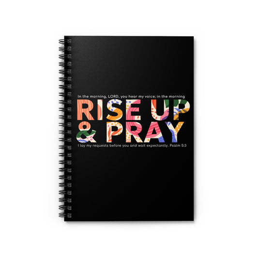 Rise Up & Pray Spiral Notebook - Ruled Line