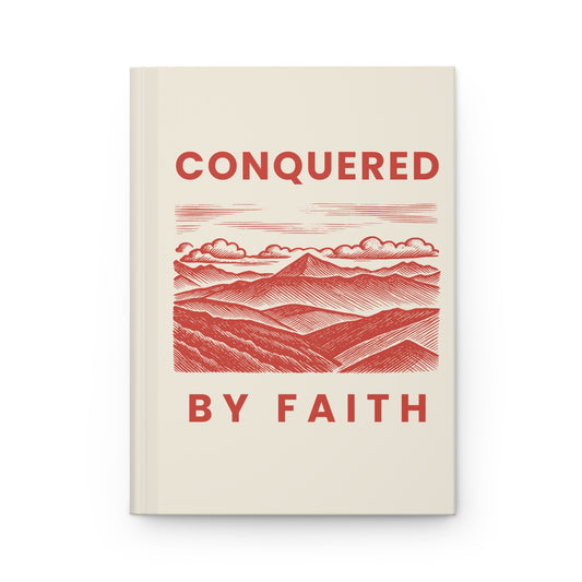 Conquered by Faith Hardcover Journal