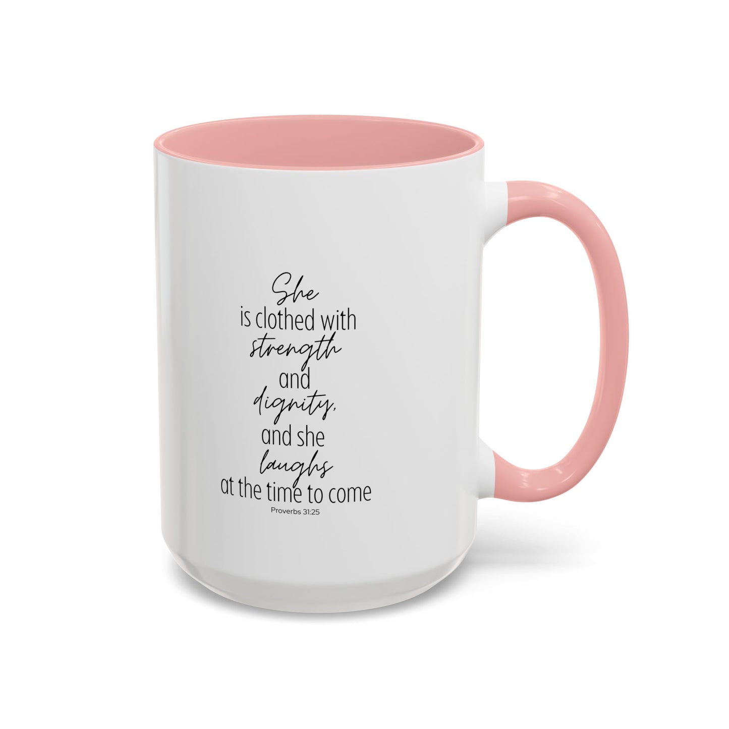 Clothed With Strength & Dignity Inspirational Mug