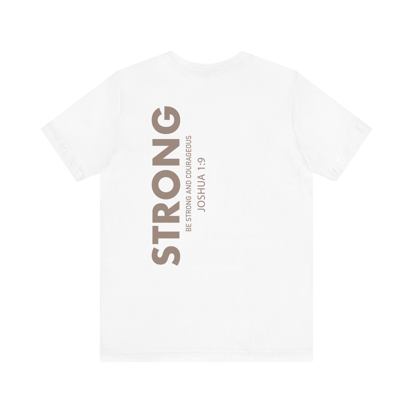 Be Joshua 1:9 Two sided Tee