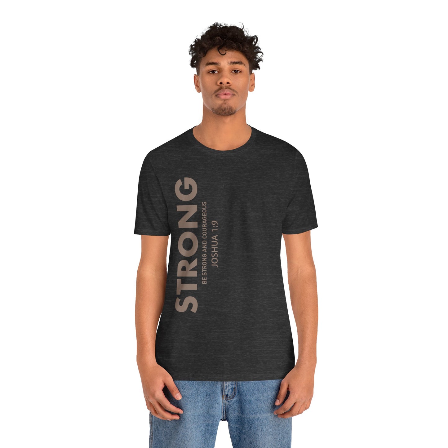 Strong Joshua 1:9 Tee