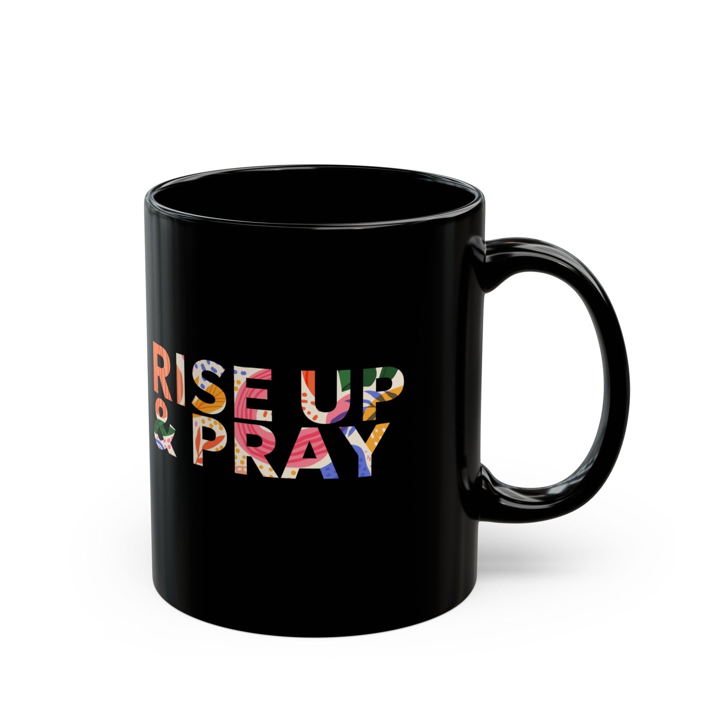 Rise Up & Pray Black Mug (11oz)